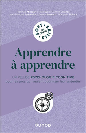 Apprendre à apprendre : un peu de psychologie cognitive pour les pros qui veulent optimiser leur potentiel