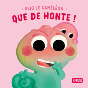 Elio le caméléon : que de honte !