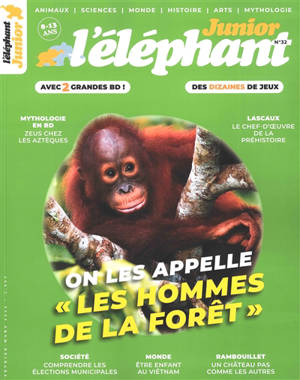 L'Eléphant junior, n° 32. On les appelle les hommes de la forêt