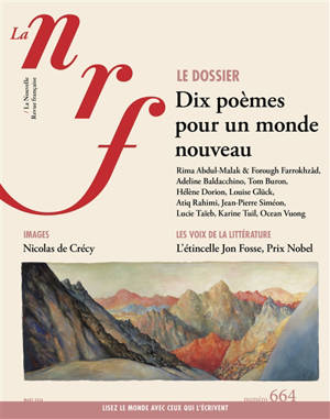 Nouvelle revue française, n° 664. Dix poèmes pour un monde nouveau