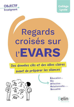 Regards croisés sur l'EVARS : des données clés et des idées claires avant de préparer les séances