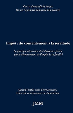 Impôt : du consentement à la servitude