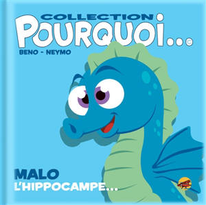 Malo l'hippocampe...