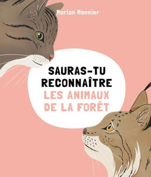 Sauras-tu reconnaître les animaux de la forêt