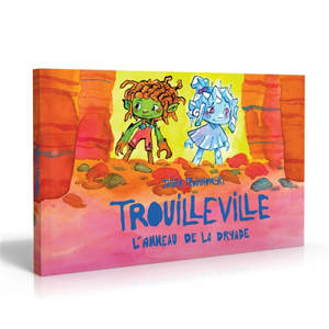 Trouilleville. L'anneau de la dryade