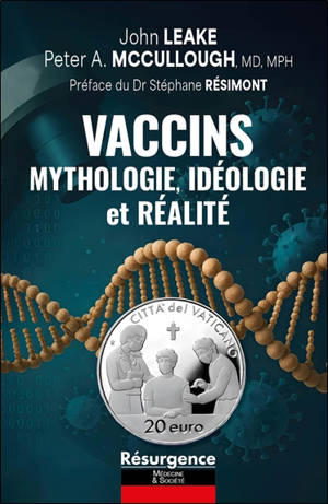 Vaccins : mythologie, idéologie et réalité
