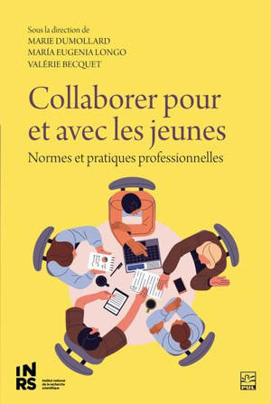 Collaborer pour et avec les jeunes : Normes et pratiques professionnelles