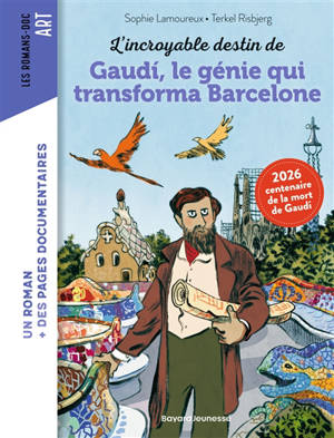 L'incroyable destin de Gaudi, le génie qui transforma Barcelone