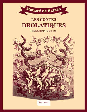 Les Contes drolatiques : premier dixain