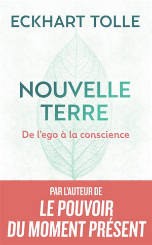 Nouvelle terre : de l'ego à la conscience
