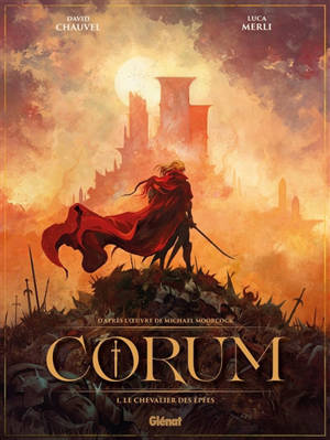 Corum. Vol. 1. Le chevalier des épées