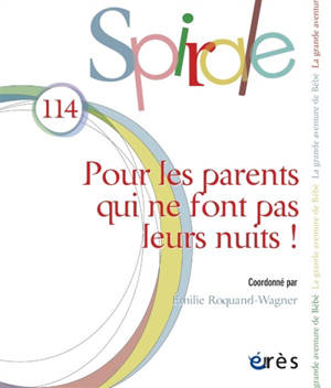 Spirale, n° 114. Pour les parents qui ne font pas leurs nuits !