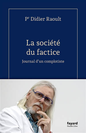 La société du factice : journal d'un complotiste