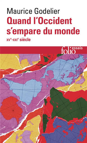 Quand l'Occident s'empare du monde (XVe-XXIe siècle) : peut-on alors se moderniser sans s'occidentaliser ?