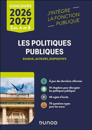 Les politiques publiques : enjeux, acteurs, dispositifs : concours cat. A et B, 2026-2027