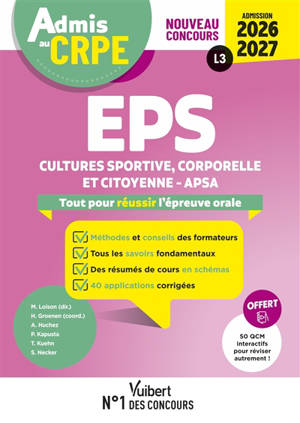 EPS : cultures sportive, corporelle et citoyenne, APSA : tout pour réussir l'épreuve orale, nouveau concours, L3, admission 2026-2027