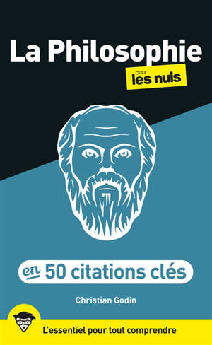 La philosophie pour les nuls en 50 citations clés : l'essentiel pour tout comprendre