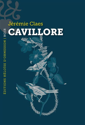 Cavillore : roman noir