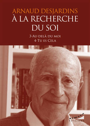 A la recherche du soi : volume double. Vol. 3-4