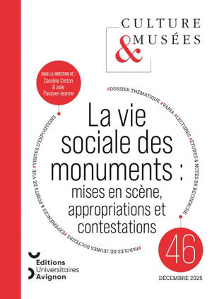 Culture & musées, n° 46. La vie sociale des monuments