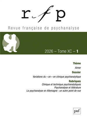 Revue française de psychanalyse, n° 1 (2026). Aimer