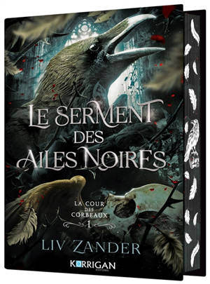 La cour des corbeaux. Vol. 1. Le serment des ailes noires
