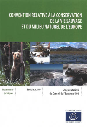 Convention relative à la conservation de la vie sauvage et du milieu naturel de l'Europe : Berne, 19.IX.1979