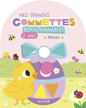Mes grandes gommettes repositionnables : 2 ans : Pâques