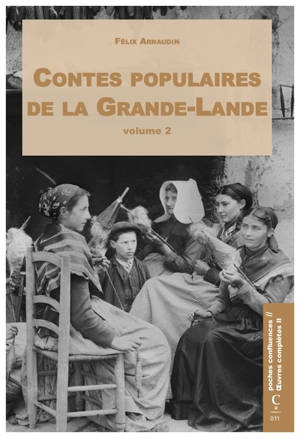 Oeuvres complètes. Vol. 2. Contes populaires de la Grande Lande