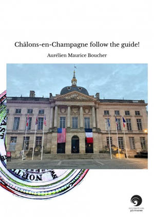Châlons-en-Champagne follow the guide !