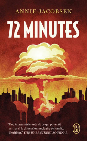72 minutes : guerre nucléaire, un scénario