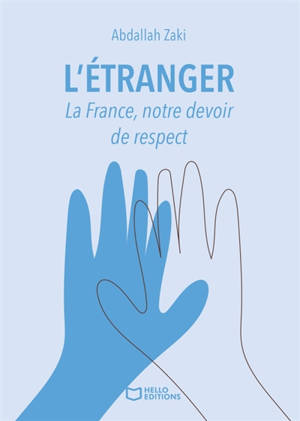L'Etranger : La France, notre devoir de respect