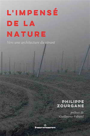 L'impensé de la nature : vers une architecture du vivant