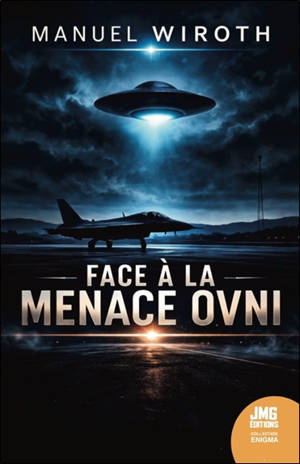 Face à la menace ovni