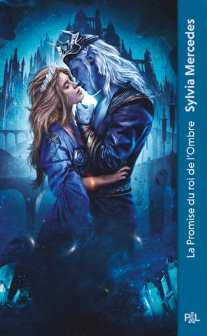 La promise du roi de l'ombre. Vol. 2. Le serment du roi de l'ombre