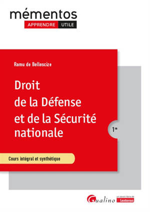 Droit de la défense et de la sécurité nationale : cours intégral et synthétique