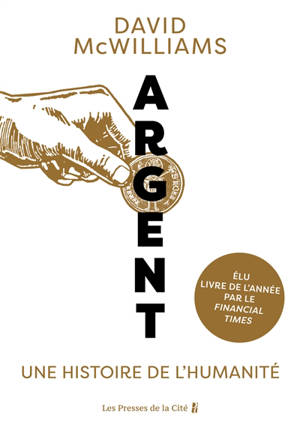 Argent : une histoire de l'humanité