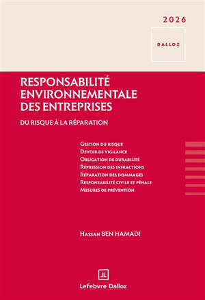 Responsabilité environnementale des entreprises : du risque à la réparation