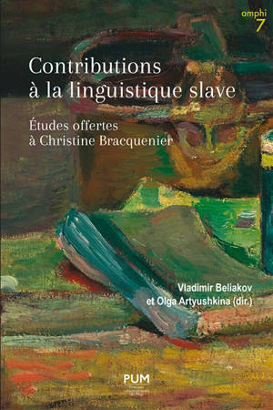 Contributions à la langue slave : études offertes à Christine Bracquenier