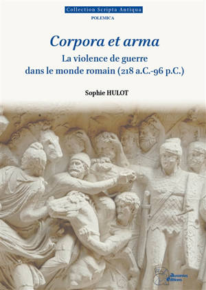 La violence de guerre dans le monde romain (218 a. C. -96 p. C.)