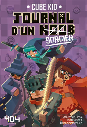 Journal d'un noob. Vol. 9. Sorcier