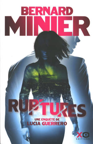 Lucia. Vol. 3. Ruptures : une enquête de Lucia Guerrero : thriller