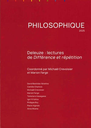 Philosophique, n° 2025. Deleuze : lectures de Différence et répétition