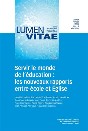 Lumen vitae, n° 1 (2026). Servir le monde de l'éducation : les nouveaux rapports entre école et Eglise