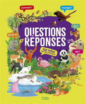 Questions-réponses : 160 infos sur les animaux