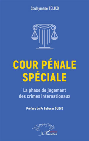 Cour pénale spéciale : la phase de jugment des crimes internationaux