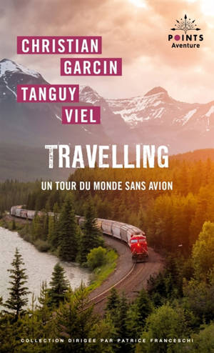 Travelling : un tour du monde sans avion