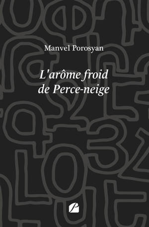 L'arôme froid de Perce-neige