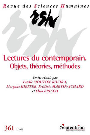 Revue des sciences humaines, n° 361. Lectures du contemporain : objets, théories, méthodes