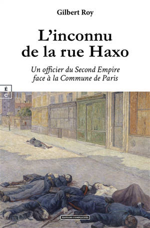 L'inconnu de la rue Haxo : un officier du second Empire face à la Commune de Paris